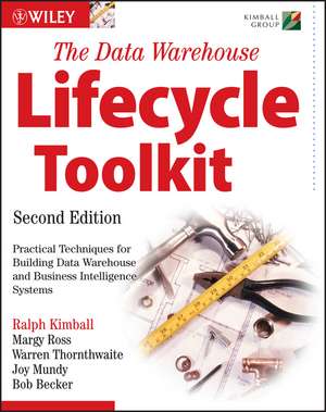 The Data Warehouse Lifecycle Toolkit 2e de R Kimball