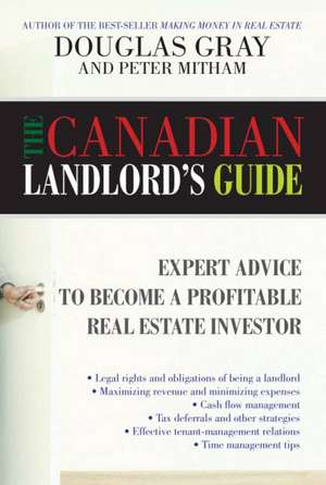 The Canadian Landlord's Guide de Douglas Gray