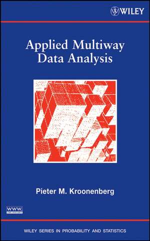 Applied Multiway Data Analysis de PM Kroonenberg