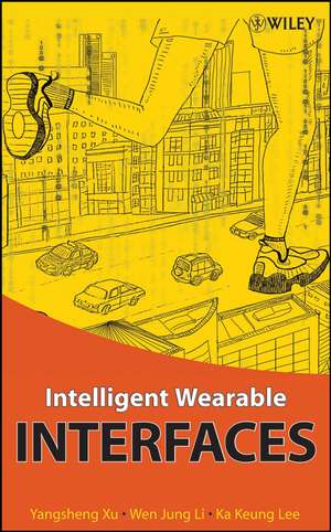 Intelligent Wearable Interfaces de Y Xu