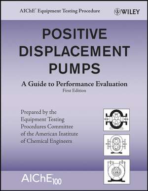 Positive Displacement Pumps de American Institute of Chemical Engineers (Aiche)