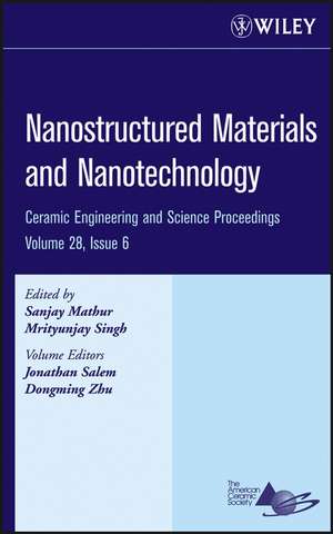 Nanostructured Materials and Nanotechnology – Ceramic Engineering and Science Proceedings V28 6 de S Mathur