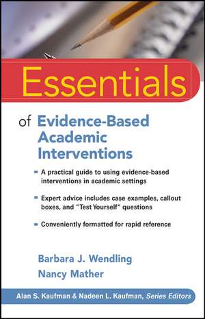 Essentials of Evidence–Based Academic Interventions de BJ Wendling