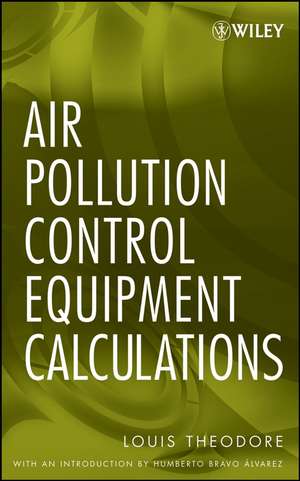 Air Pollution Control Equipment Calculations de L Theodore