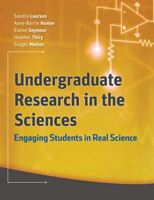 Undergraduate Research in the Sciences – Engaging Students in Real Science de AB Laursen