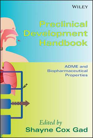 Preclinical Development Handbook – ADME and Biopharmaceutical Properties de SC Gad