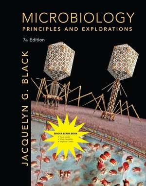 Microbiology: Principles and Explorations de Jacquelyn G. Black