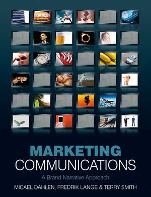 Marketing Communications – A Brand Narrative Approach de M Dahlen