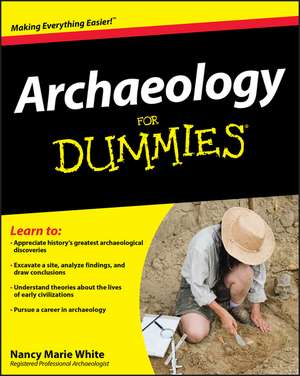 Archaeology For Dummies de NM White