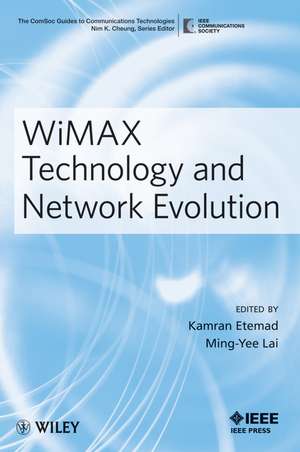 WiMAX Technology and Network Evolution de K Etemad