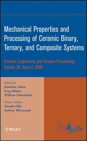 Mechanical Properties and Processing of Ceramic Binary, Ternary, and Composite Systems – Volume 29 Issue 2 de J Salem