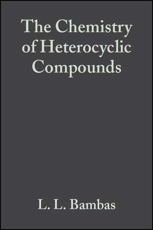 The Chemistry of Heterocyclic Compounds V 4 – Five Member Heterocyclic Compounds with Nitrogen and Sulfur or Nitrogen and Sulfur and Oxygen Except de LL Bambas