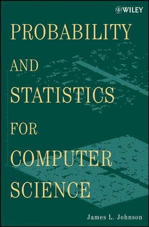 Probability and Statistics for Computer Science de J. Johnson