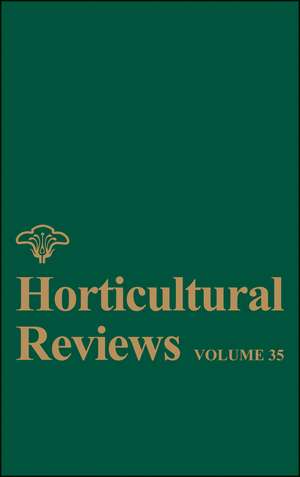 Horticultural Reviews V35 de J Janick