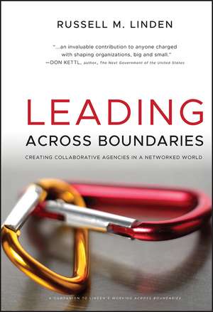 Leading Across Boundaries de Russell M Linden