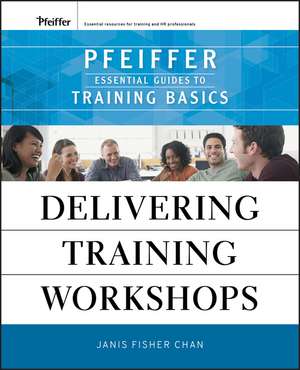 Delivering Training Workshops de Janis Fisher Chan