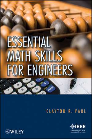 Essential Math Skills for Engineers de CR Paul