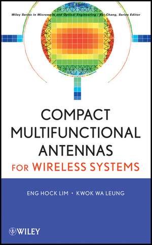 Multifunctional Antennas for Microwave Wireless Systems de EH Lim