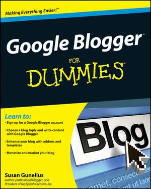 Google Blogger For Dummies de S Gunelius