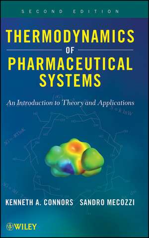 Thermodynamics of Pharmaceutical Systems – An Introduction to Theory and Applications 2e de KA Connors