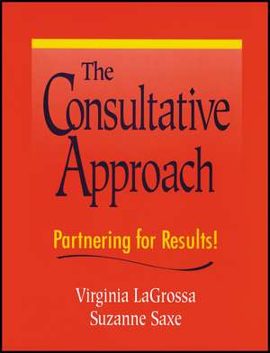The Consultative Approach de Virginia Lagrossa