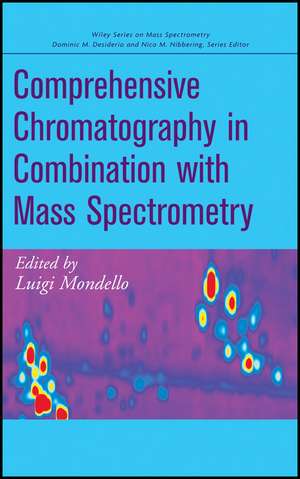 Comprehensive Chromatography in Combination with Mass Spectrometry de L Mondello