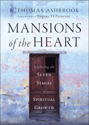 Mansions of the Heart – Exploring the Seven Stages of Spiritual Growth de RT Ashbrook