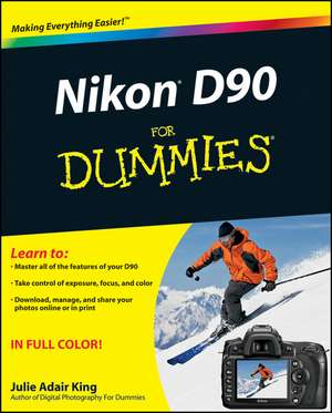 Nikon D90 For Dummies de JA King