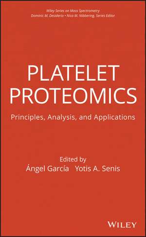 Platelet Proteomics – Principles, Analysis and Applications de García