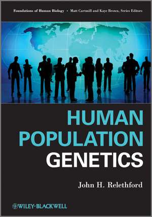 Human Population Genetics de John H. Relethford