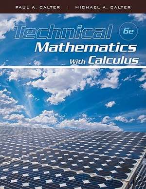 Technical Mathematics with Calculus de Paul A. Calter