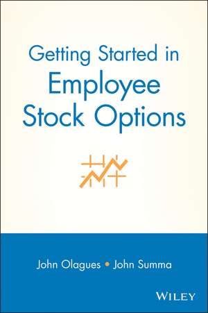 Getting Started In Employee Stock Options de J Olagues