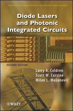 Diode Lasers and Photonic Integrated Circuits 2e de L Coldren