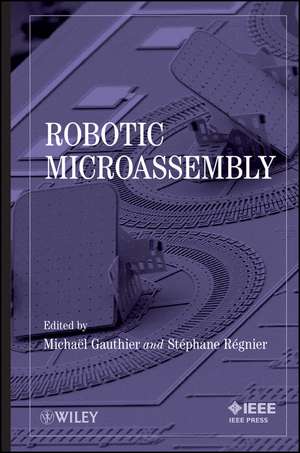 Robotic Microassembly de M Gauthier