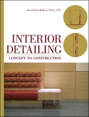 Interior Detailing – Concept to Construction de DK Ballast