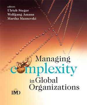 Managing Complexity in Global Organizations de U Steger