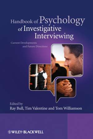 Handbook of Psychology of Investigative Interviewing – Current Developments and Future Directions de R Bull