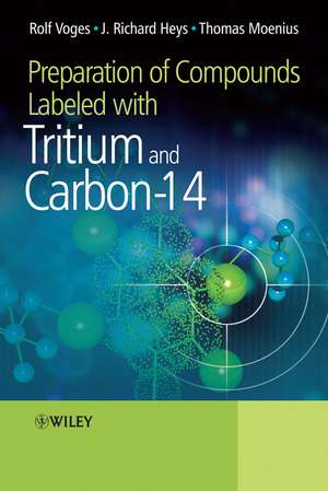 Preparation of Compounds Labeled with Tritium and Carbon–14 de JR Heys