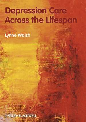 Depression Care across the Lifespan de L Walsh