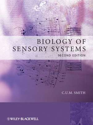 Biology of Sensory Systems 2e de Smith