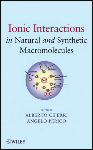 Ionic Interactions in Natural and Synthetic Macromolecules de A Ciferri