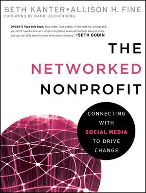 The Networked Nonprofit – Connecting with Social Media to Drive Change de B Kanter