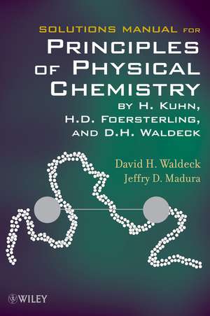 Solutions Manual for Principles of Physical Chemistry de DH Waldeck