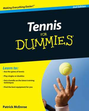 Tennis For Dummies® de Patrick McEnroe