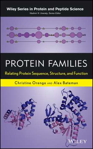 Protein Families – Relating Protein Sequence, Structure, and Function de C Orengo