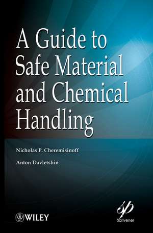 A Guide to Safe Material and Chemical Handling de NP Cheremisinoff