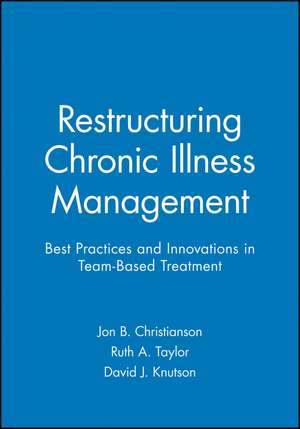 Restructuring Chronic Illness Mgmt de Christianson