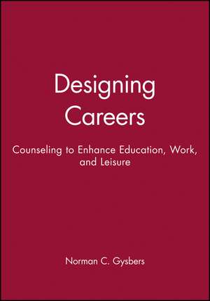 Designing Careers de NC Gysbers