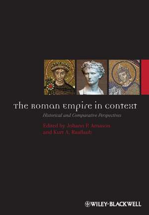 Roman Empire in Context – Historical and Comparative Perspectives de JP Arnason