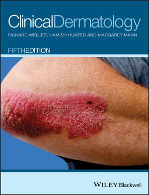 Clinical Dermatology de Richard B Weller